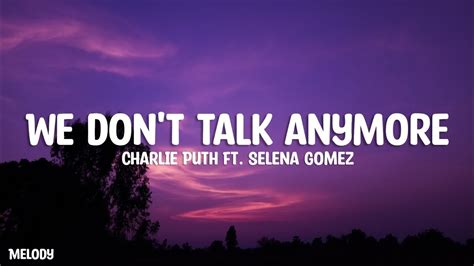 we don t talk anymore letra|we dont talk anymore clean.